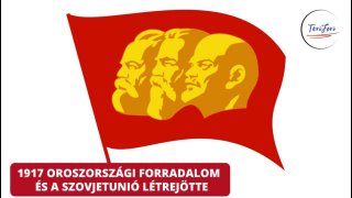 Az 1917-es oroszországi forradalom és a Szovjetunió létrejötte_új2