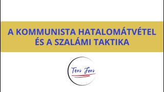 A kommunista hatalomátvétel és a szalámi taktika