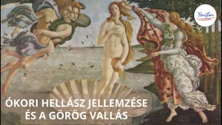 Ókori Hellász jellemzése és a görög vallás