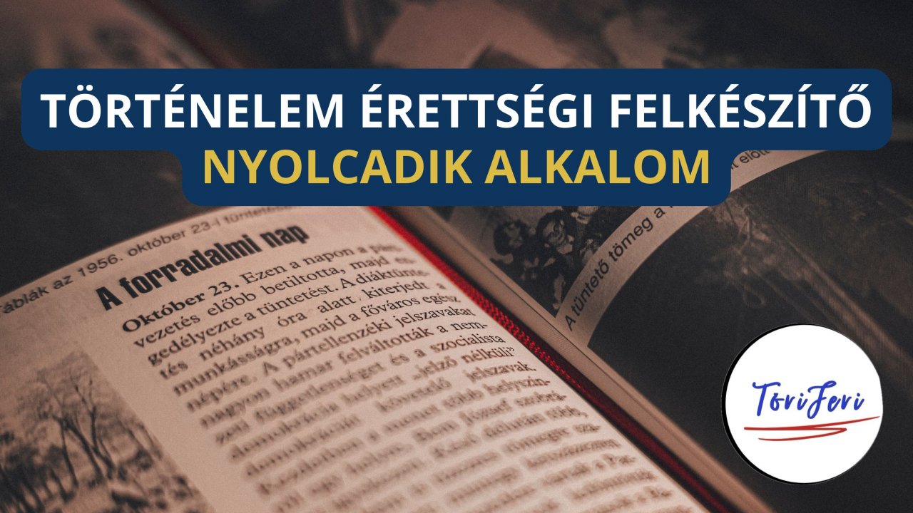 BE) 8. Töri érettségi felkészítő hanganyagcsomag